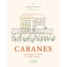 Cahier de coloriage Cabanes / Zoé de Las Cases