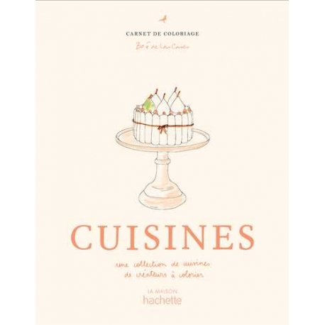 Cahier de coloriage Cuisines / Zoé de Las Cases